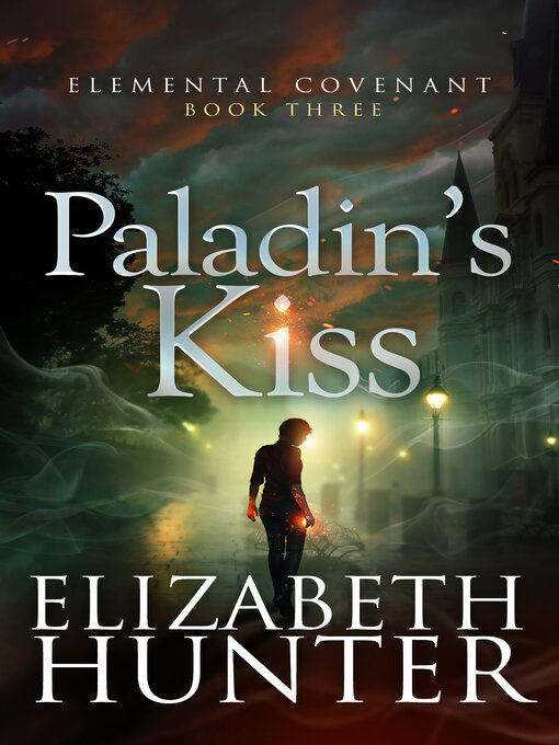 Title details for Paladin's Kiss by Elizabeth Hunter - Available